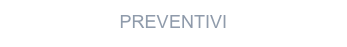 PREVENTIVI